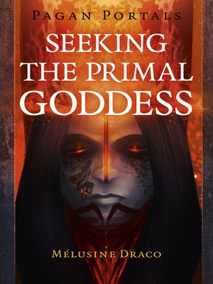 cover image of Pagan Portals--Seeking the Primal Goddess